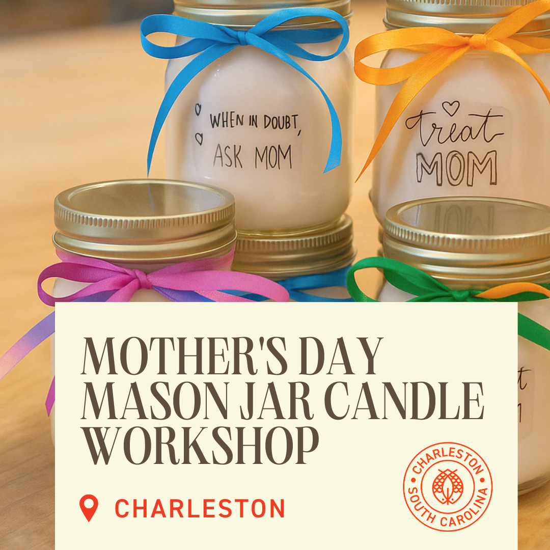May 9th, 10th, 11th Mason Jar Candle Workshop