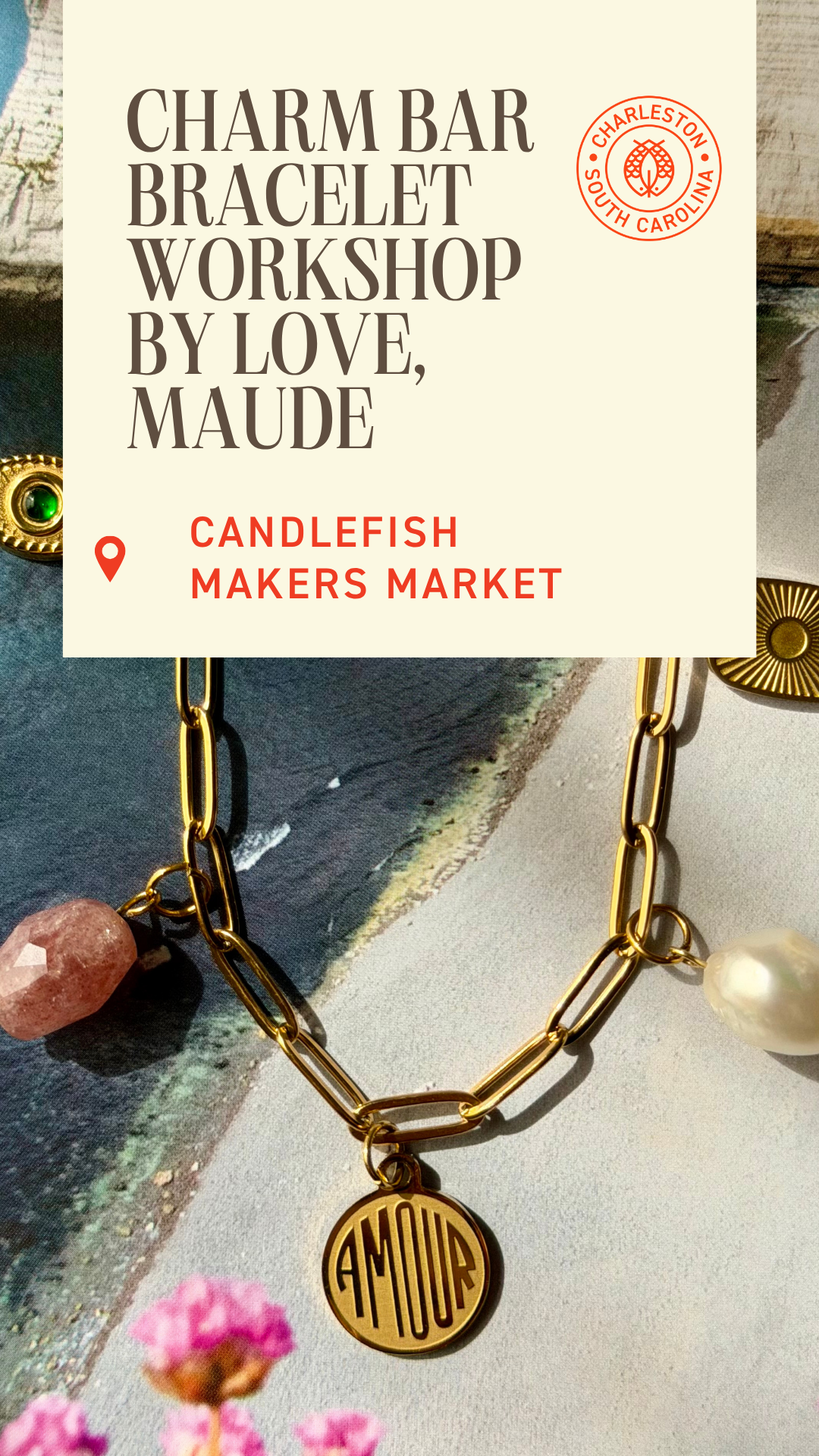 Charm Bar Bracelet Workshop by Love, Maude June 19th, July 18th, July 25th