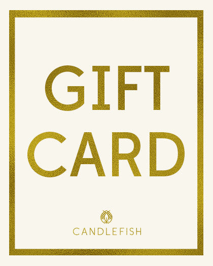 Candlefish Gift Card